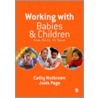 Working with Babies and Children by Jools Page