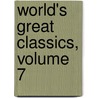 World's Great Classics, Volume 7 by Timothy Dwight