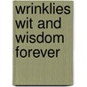 Wrinklies Wit And Wisdom Forever door Allison Vale