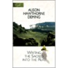 Writing the Sacred into the Real by Alison Hawthorne Deming