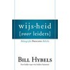 Wijsheid voor leiders by Bill Hybels