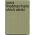 Yona Friedman/Hans Ulrich Obrist