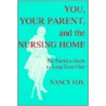 You Your Parent and Nursing Home door Nancy Fox