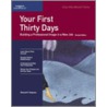 Your First Thirty Days (Revised) by Robert Maddux