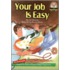 Your Job Is Easy With Cd (audio)
