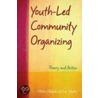 Youth-led Community Organizing P by Professor Melvin Delgado
