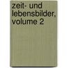 Zeit- Und Lebensbilder, Volume 2 door Johannes Janssen