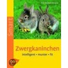 Zwergkaninchen. Heimtiere halten door Dietrich Altmann