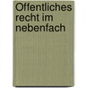 Öffentliches Recht im Nebenfach door Steffen Detterbeck