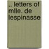 .. Letters of Mlle. De Lespinasse