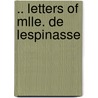 .. Letters of Mlle. De Lespinasse door Julie De Lespinasse