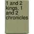 1 And 2 Kings, 1 And 2 Chronicles