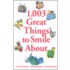 1,003 Great Things to Smile About