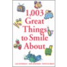 1,003 Great Things to Smile About door Patty Marx