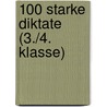 100 starke Diktate (3./4. Klasse) door Onbekend