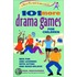 101 More Drama Games for Children
