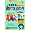 101 More Drama Games for Children by Paul Rooyackers