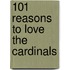 101 Reasons to Love the Cardinals