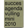 Succes agenda vulling Mini 2010 door Onbekend