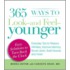 365 Ways to Look-And Feel-Younger