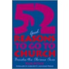 52 (Good) Reasons to Go to Church door Paul McFate
