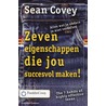 Werkboek - De zeven eigenschappen die jou succesvol maken door Sean Covey