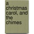 A Christmas Carol, And The Chimes