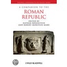 A Companion To The Roman Republic by Robert Morstein-Marx
