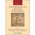 A Companion to Ancient Philosophy