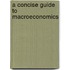 A Concise Guide to Macroeconomics
