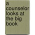 A Counselor Looks at the Big Book