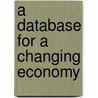 A Database For A Changing Economy by Panel To Review The Occupational Information Network (o*net)