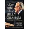 A Day in the Life of Billy Graham door Gerald S. Strober