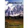 A Death Observed a Death Observed door Dorothy Harrison