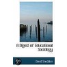 A Digest Of Educational Sociology door David Snedden