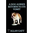 A Dog Always Returns To Its Vomit
