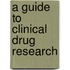 A Guide to Clinical Drug Research