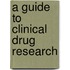 A Guide to Clinical Drug Research