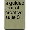 A Guided Tour Of Creative Suite 3 door Chris Botello