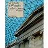 A History Of Western Architecture door David Watkin