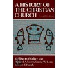 A History of the Christian Church door Williston Walker