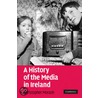 A History of the Media in Ireland door Christopher Morash