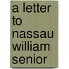 A Letter To Nassau William Senior door Robert Torrens
