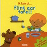 Ik kan al ...  Flink aan tafel ! 