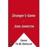 A Stranger's Game Stranger's Game door Joan Johnston