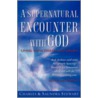 A Supernatural Encounter with God door Saundra Stewart