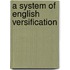 A System Of English Versification