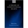 A Theory of Constitutional Rights by Robert Werner Alexy