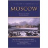 A Traveller's Companion to Moscow by Unknown