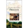 A Travellers Wine Guide To France by Christopher Fielden